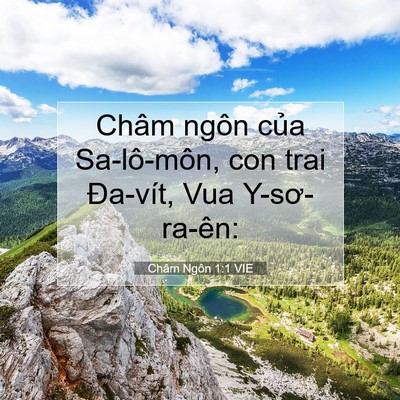 Picture 07 - Châm Ngôn 1:1 VIE - Châm ngôn của Sa-lô-môn, con trai Đa-vít, - Bible Verse Picture