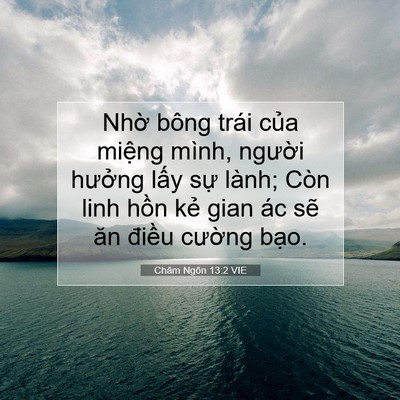 Picture 07 - Châm Ngôn 13:2 VIE - Nhờ bông trái của miệng mình, người - Bible Verse Picture