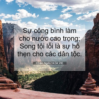 Picture 07 - Châm Ngôn 14:34 VIE - Sự công bình làm cho nước cao trọng; - Bible Verse Picture