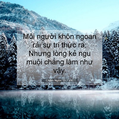 Picture 07 - Châm Ngôn 15:7 VIE - Môi người khôn ngoan rải sự tri thức - Bible Verse Picture