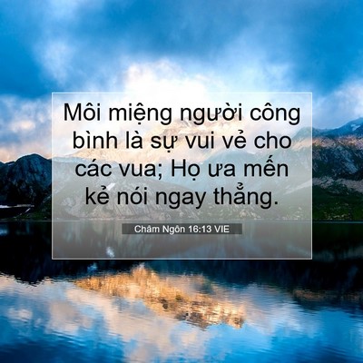 Picture 07 - Châm Ngôn 16:13 VIE - Môi miệng người công bình là sự vui - Bible Verse Picture