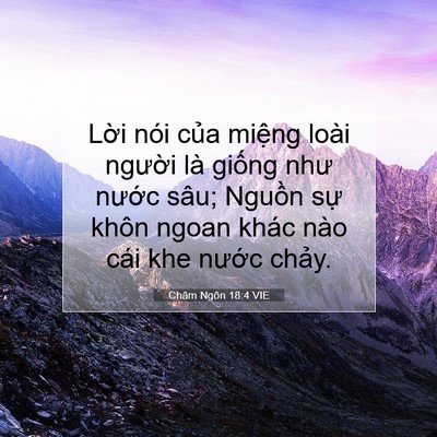 Picture 07 - Châm Ngôn 18:4 VIE - Lời nói của miệng loài người là - Bible Verse Picture
