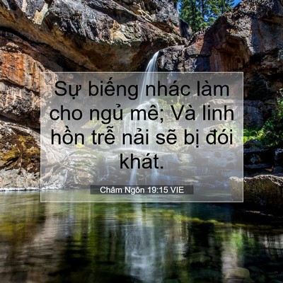 Picture 07 - Châm Ngôn 19:15 VIE - Sự biếng nhác làm cho ngủ mê; Và linh - Bible Verse Picture
