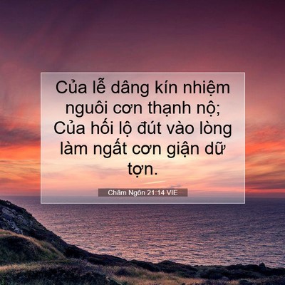 Picture 07 - Châm Ngôn 21:14 VIE - Của lễ dâng kín nhiệm nguôi cơn thạnh - Bible Verse Picture
