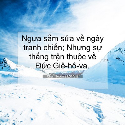 Picture 07 - Châm Ngôn 21:31 VIE - Ngựa sắm sửa về ngày tranh chiến; - Bible Verse Picture