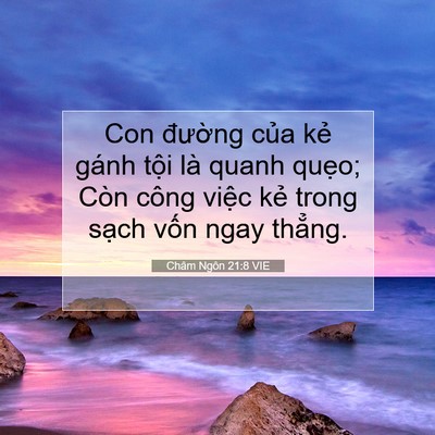 Picture 07 - Châm Ngôn 21:8 VIE - Con đường của kẻ gánh tội là quanh - Bible Verse Picture