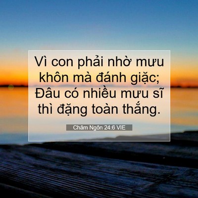 Picture 07 - Châm Ngôn 24:6 VIE - Vì con phải nhờ mưu khôn mà đánh - Bible Verse Picture