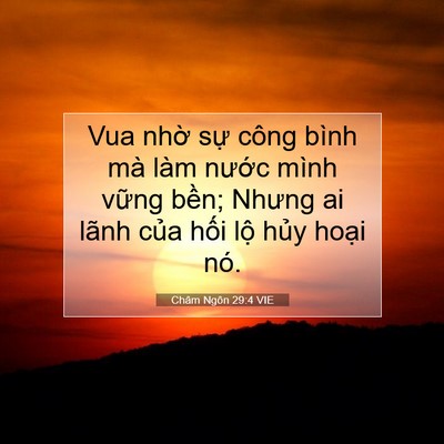 Picture 07 - Châm Ngôn 29:4 VIE - Vua nhờ sự công bình mà làm nước mình - Bible Verse Picture