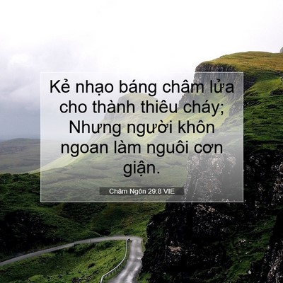 Picture 07 - Châm Ngôn 29:8 VIE - Kẻ nhạo báng châm lửa cho thành thiêu - Bible Verse Picture