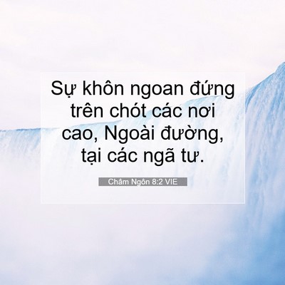 Picture 07 - Châm Ngôn 8:2 VIE - Sự khôn ngoan đứng trên chót các nơi - Bible Verse Picture