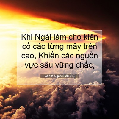 Picture 07 - Châm Ngôn 8:28 VIE - Khi Ngài làm cho kiên cố các từng mây - Bible Verse Picture
