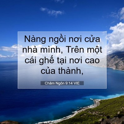 Picture 07 - Châm Ngôn 9:14 VIE - Nàng ngồi nơi cửa nhà mình, Trên một - Bible Verse Picture