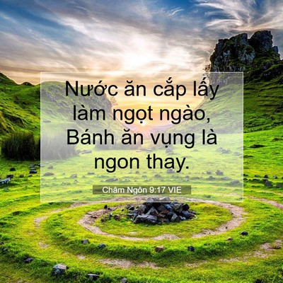 Picture 07 - Châm Ngôn 9:17 VIE - Nước ăn cắp lấy làm ngọt ngào, Bánh - Bible Verse Picture