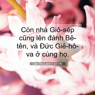 Picture 07 - Các Thủ Lãnh 1:22 VIE - Còn nhà Giô-sép cũng lên đánh Bê-tên, - Bible Verse Picture