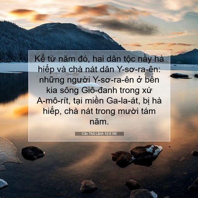 Picture 07 - Các Thủ Lãnh 10:8 VIE - Kể từ năm đó, hai dân tộc nầy hà - Bible Verse Picture