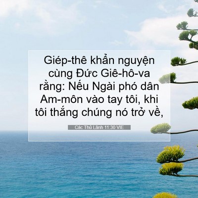 Picture 07 - Các Thủ Lãnh 11:30 VIE - Giép-thê khẩn nguyện cùng Đức - Bible Verse Picture