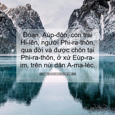 Picture 07 - Các Thủ Lãnh 12:15 VIE - Đoạn, Aùp-đôn, con trai Hi-lên, người - Bible Verse Picture