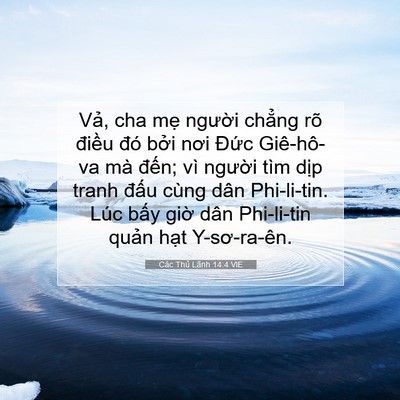 Picture 07 - Các Thủ Lãnh 14:4 VIE - Vả, cha mẹ người chẳng rõ điều đó - Bible Verse Picture