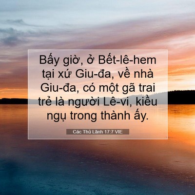 Picture 07 - Các Thủ Lãnh 17:7 VIE - Bấy giờ, ở Bết-lê-hem tại xứ - Bible Verse Picture