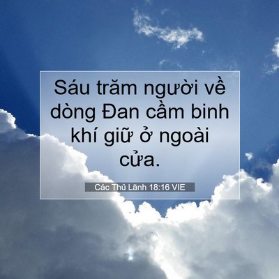 Picture 07 - Các Thủ Lãnh 18:16 VIE - Sáu trăm người về dòng Đan cầm binh - Bible Verse Picture