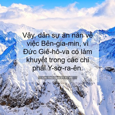 Picture 07 - Các Thủ Lãnh 21:15 VIE - Vậy, dân sự ăn năn về việc - Bible Verse Picture