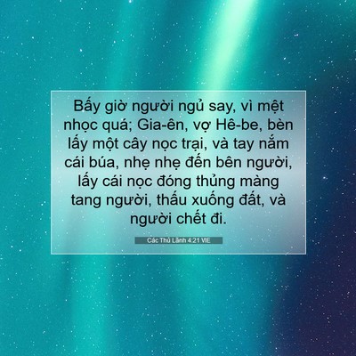 Picture 07 - Các Thủ Lãnh 4:21 VIE - Bấy giờ người ngủ say, vì mệt nhọc - Bible Verse Picture