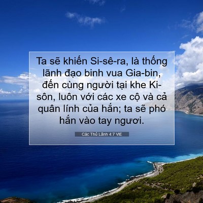 Picture 07 - Các Thủ Lãnh 4:7 VIE - Ta sẽ khiến Si-sê-ra, là thống lãnh - Bible Verse Picture