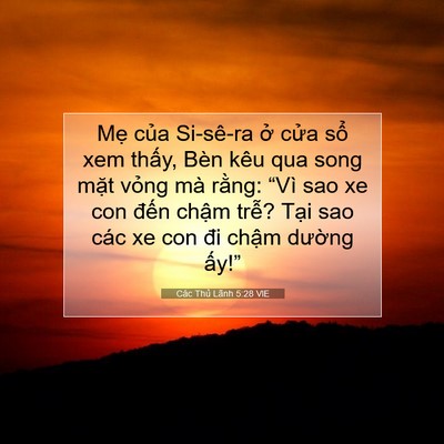 Picture 07 - Các Thủ Lãnh 5:28 VIE - Mẹ của Si-sê-ra ở cửa sổ xem thấy, - Bible Verse Picture