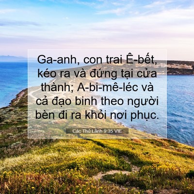 Picture 07 - Các Thủ Lãnh 9:35 VIE - Ga-anh, con trai Ê-bết, kéo ra và đứng - Bible Verse Picture