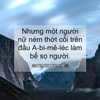 Picture 07 - Các Thủ Lãnh 9:53 VIE - Nhưng một người nữ ném thớt cối - Bible Verse Picture