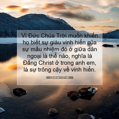 Picture 07 - Cô-lô-se 1:27 VIE - Vì Đức Chúa Trời muốn khiến họ - Bible Verse Picture