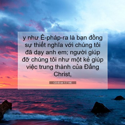 Picture 07 - Cô-lô-se 1:7 VIE - y như Ê-pháp-ra là bạn đồng sự thiết - Bible Verse Picture