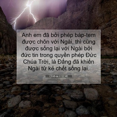 Picture 07 - Cô-lô-se 2:12 VIE - Anh em đã bởi phép báp-tem được chôn - Bible Verse Picture