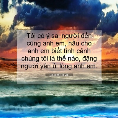 Picture 07 - Cô-lô-se 4:8 VIE - Tôi có ý sai người đến cùng anh em, - Bible Verse Picture