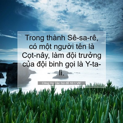 Picture 07 - Công Vụ Các Sứ đồ 10:1 VIE - Trong thành Sê-sa-rê, có một người tên - Bible Verse Picture