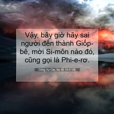 Picture 07 - Công Vụ Các Sứ đồ 10:5 VIE - Vậy, bây giờ hãy sai người đến thành - Bible Verse Picture