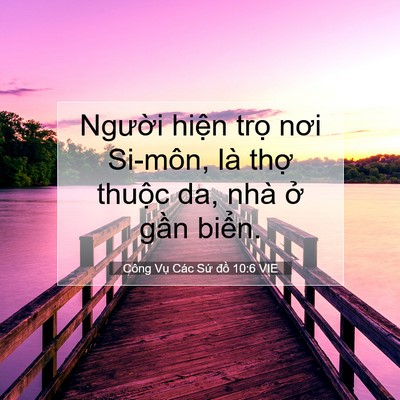 Picture 07 - Công Vụ Các Sứ đồ 10:6 VIE - Người hiện trọ nơi Si-môn, là thợ - Bible Verse Picture