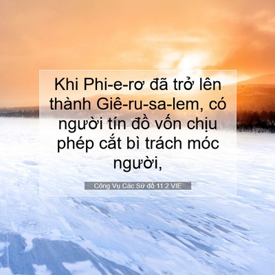 Picture 07 - Công Vụ Các Sứ đồ 11:2 VIE - Khi Phi-e-rơ đã trở lên thành - Bible Verse Picture
