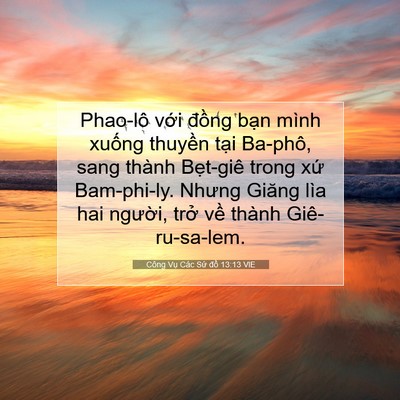 Picture 07 - Công Vụ Các Sứ đồ 13:13 VIE - Phao-lô với đồng bạn mình xuống - Bible Verse Picture