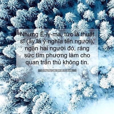 Picture 07 - Công Vụ Các Sứ đồ 13:8 VIE - Nhưng Ê-ly-ma, tức là thuật sĩ (ấy là - Bible Verse Picture