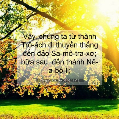 Picture 07 - Công Vụ Các Sứ đồ 16:11 VIE - Vậy, chúng ta từ thành Trô-ách đi - Bible Verse Picture