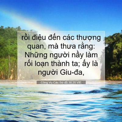 Picture 07 - Công Vụ Các Sứ đồ 16:20 VIE - rồi điệu đến các thượng quan, mà - Bible Verse Picture