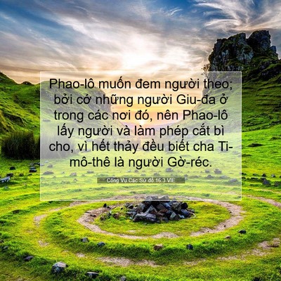 Picture 07 - Công Vụ Các Sứ đồ 16:3 VIE - Phao-lô muốn đem người theo; bởi cớ - Bible Verse Picture