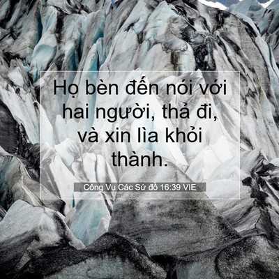 Picture 07 - Công Vụ Các Sứ đồ 16:39 VIE - Họ bèn đến nói với hai người, thả - Bible Verse Picture