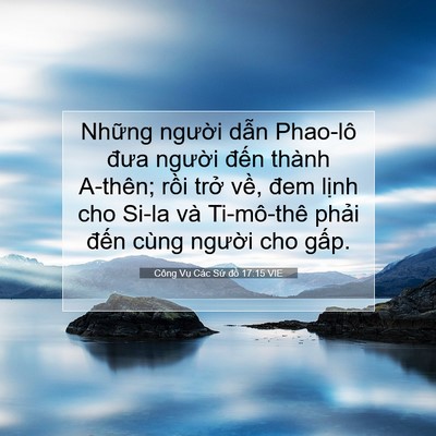 Picture 07 - Công Vụ Các Sứ đồ 17:15 VIE - Những người dẫn Phao-lô đưa người - Bible Verse Picture