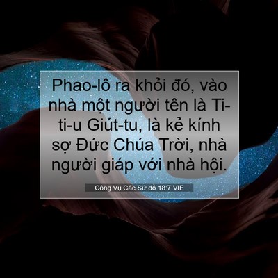 Picture 07 - Công Vụ Các Sứ đồ 18:7 VIE - Phao-lô ra khỏi đó, vào nhà một người - Bible Verse Picture
