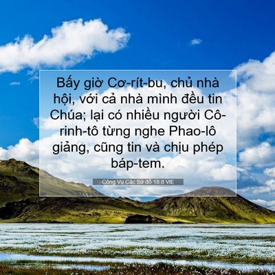 Picture 07 - Công Vụ Các Sứ đồ 18:8 VIE - Bấy giờ Cơ-rít-bu, chủ nhà hội, với - Bible Verse Picture
