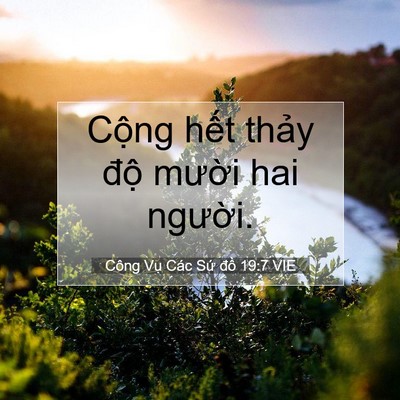 Picture 07 - Công Vụ Các Sứ đồ 19:7 VIE - Cộng hết thảy độ mười hai - Bible Verse Picture