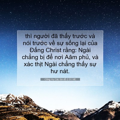 Picture 07 - Công Vụ Các Sứ đồ 2:31 VIE - thì người đã thấy trước và nói - Bible Verse Picture