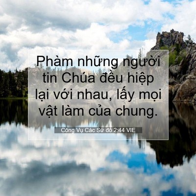 Picture 07 - Công Vụ Các Sứ đồ 2:44 VIE - Phàm những người tin Chúa đều hiệp - Bible Verse Picture